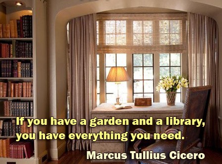If You Have A Garden And A Library Bobbi S Blog
